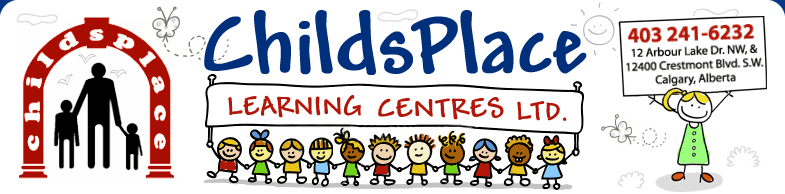 Childsplace Learning Centres Ltd. - Calgary, Alberta